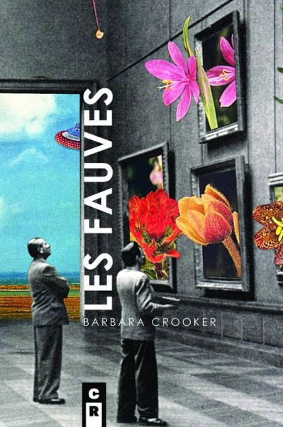 Les Fauves - Barbara Crooker - Książki - Mediumless - 9781936196692 - 15 lutego 2015