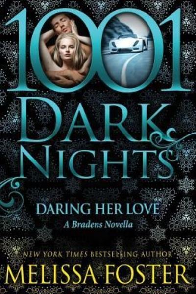 Cover for Melissa Foster · Daring Her Love : A Bradens Novella (Paperback Book) (2015)