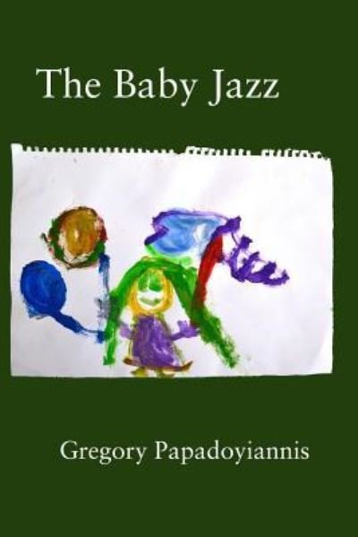 Cover for Gregory Papadoyiannis · The Baby Jazz (Taschenbuch) (2017)
