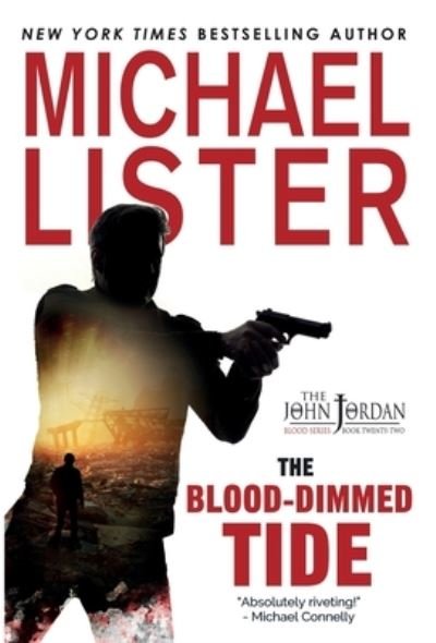 Cover for Michael Lister · The Blood-Dimmed Tide (Inbunden Bok) (2020)