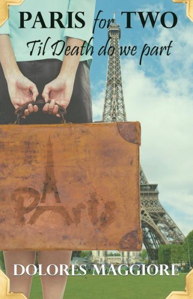 Cover for Dolores Maggiore · Paris for Two: Til death do we part (Paperback Book) (2019)