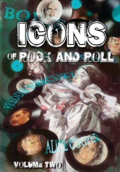 Orbit: Icons of Rock and Roll: Volume #2: David Bowie, Alice Cooper, Freddie Mercury and Bon Jovi - Michael Frizell - Books - Tidalwave Productions - 9781954044692 - May 19, 2021
