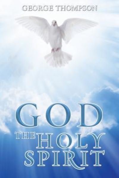 Cover for George Thompson · God the Holy Spirit (Paperback Bog) (2018)
