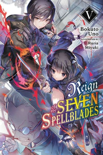 Cover for Bokuto Uno · Reign of the Seven Spellblades, Vol. 5 (light novel) (Paperback Book) (2022)