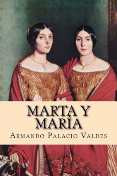 Cover for Armando Palacio Valdes · Marta y Maria (Paperback Book) (2017)