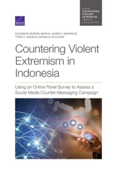 Cover for Elizabeth Bodine-Baron · Countering Violent Extremism in Indonesia: Using an Online Panel Survey to Assess a Social Media Counter-Messaging Campaign (Paperback Book) (2020)