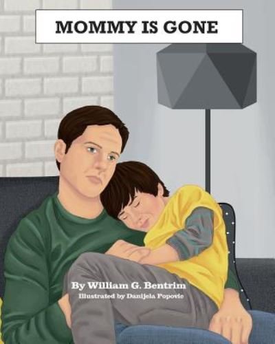 William George Bentrim · Mommy Is Gone (Paperback Bog) (2017)