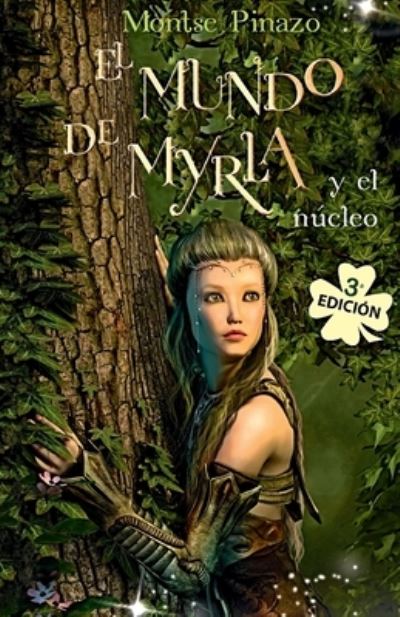 Cover for Montse Pinazo · El mundo de Myrla y el nucleo (Paperback Book) (2017)