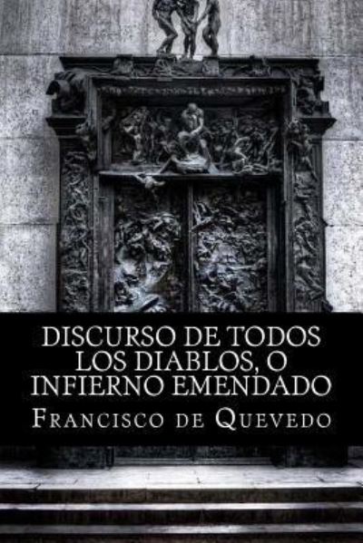 Cover for Francisco de Quevedo · Discurso de todos los diablos, o infierno emendado (Pocketbok) (2017)