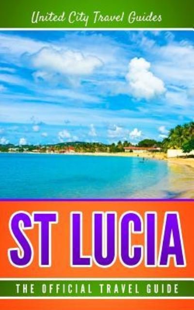 Cover for United City Travel Guides · St Lucia (Paperback Book) (2017)