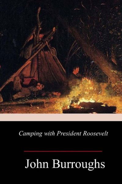 Cover for John Burroughs · Camping with President Roosevelt (Pocketbok) (2018)