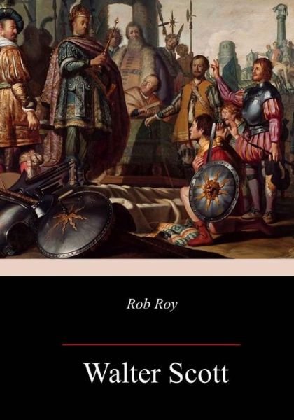 Cover for Sir Walter Scott · Rob Roy (Paperback Bog) (2018)