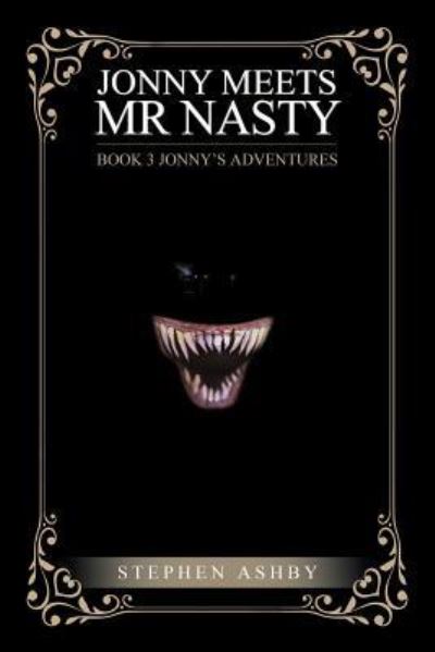 Cover for Stephen Ashby · Jonny Meets Mr Nasty: Book 3 (Paperback Book) (2018)