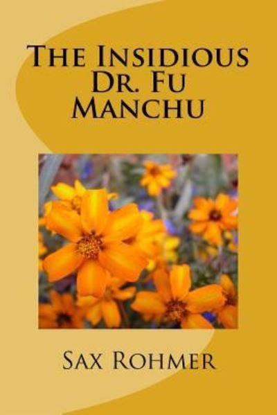 Cover for Sax Rohmer · The Insidious Dr. Fu Manchu (Pocketbok) (2018)