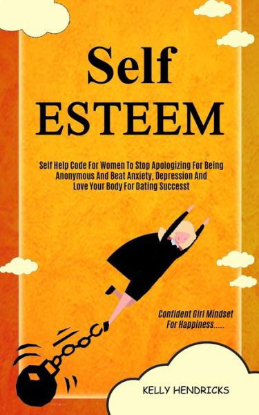 Cover for Kelly Hendricks · Self Esteem (Paperback Book) (2019)