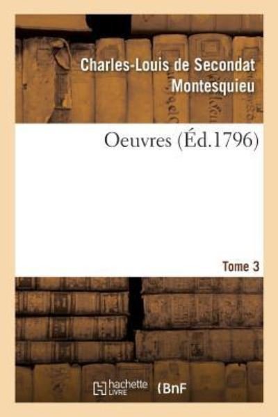 Cover for Montesquieu · Oeuvres. Tome 3 (Taschenbuch) (2018)