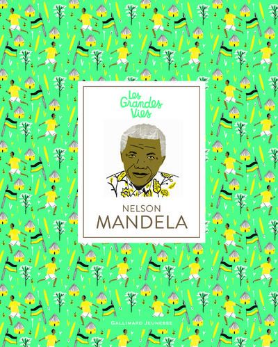 Cover for Isabel Thomas · Les grandes vies / Nelson Mandela (Hardcover Book) (2018)