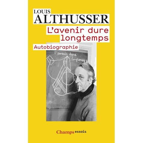 Cover for Louis Althusser · L'avenir dure longtemps, suivi de Les faits (Paperback Book) (2013)