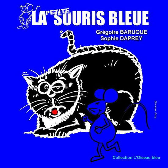 Cover for Baruque · La petite souris bleue (Book)