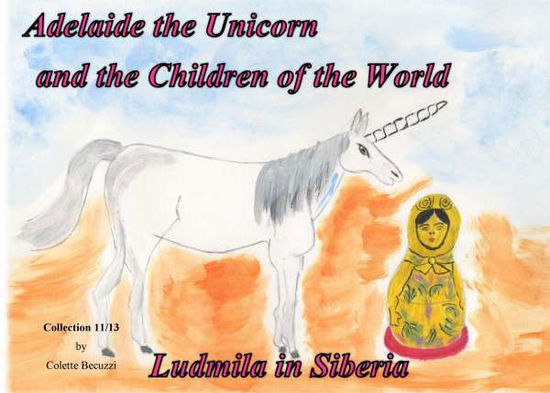 Cover for Becuzzi · Adelaide the Unicorn and the Ch (Book)