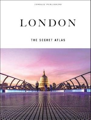 Cover for London - The Secret Atlas: The hidden secret sites of London for the curious explorer - Jonglez Atlases (Hardcover Book) (2025)