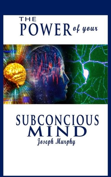 Cover for Joseph Murphy · The Power of Your Subconscious Mind (Inbunden Bok) (2020)