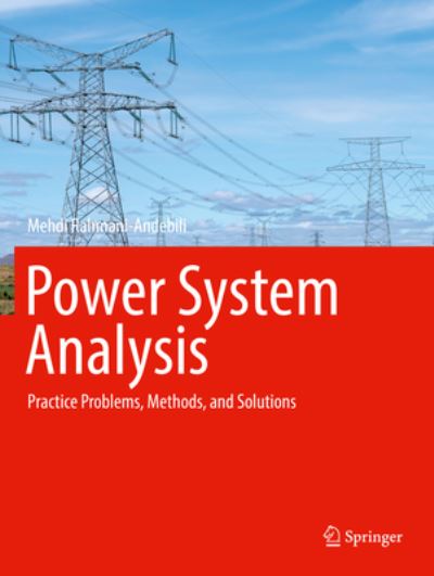 Cover for Mehdi Rahmani-Andebili · Power System Analysis: Practice Problems, Methods, and Solutions (Paperback Book) [1st ed. 2022 edition] (2022)