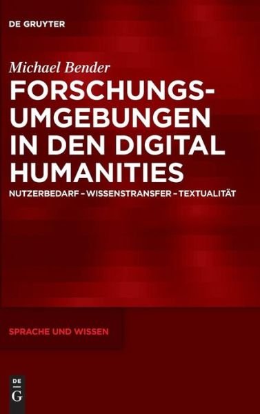 Cover for Bender · Forschungsumgebungen in den Digi (Book) (2016)