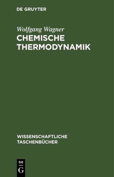 Cover for Wolfgang Wagner · Chemische Thermodynamik (Book) (1983)