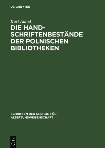 Cover for Kurt Aland · Die Handschriftenbestände der Polnischen Bibliotheken (Book) (1957)