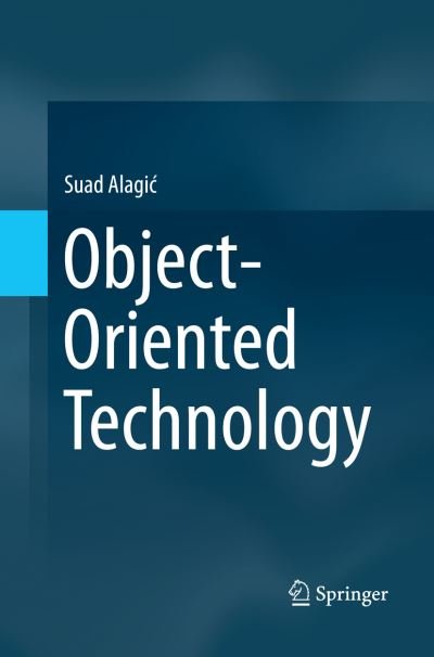 Cover for Suad Alagic · Object-Oriented Technology (Pocketbok) [Softcover reprint of the original 1st ed. 2015 edition] (2016)