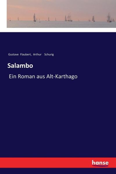 Cover for Arthur Schurig · Salambo: Ein Roman aus Alt-Karthago (Taschenbuch) (2018)