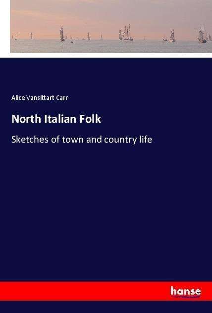 Cover for Carr · North Italian Folk (Book)