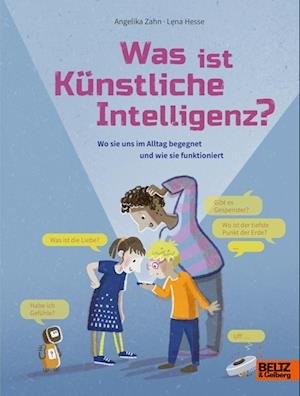 Cover for Angelika Zahn · Was ist Künstliche Intelligenz? (Book) (2023)