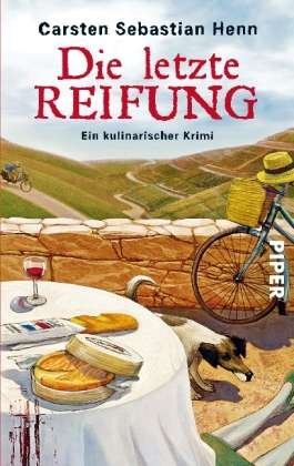 Cover for Carsten Sebastian Henn · Piper.07469 Henn.Letzte Reifung (Book)