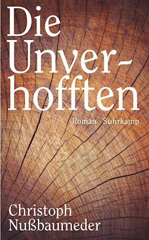 Cover for Christoph Nußbaumeder · Die Unverhofften (Paperback Book) (2021)