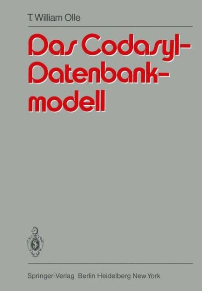 Cover for T.william Olle · Das Codasyl-datenbankmodell (Paperback Book) [German edition] (1981)