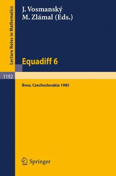 Cover for Jaromir Vosmansky · Equadiff: Proceedings - Lecture Notes in Mathematics (Paperback Book) (1986)