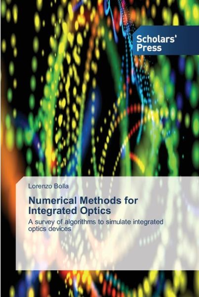 Numerical Methods for Integrated - Bolla - Książki -  - 9783639516692 - 28 lipca 2013