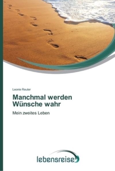 Cover for Reuter · Manchmal werden Wünsche wahr (Buch) (2013)