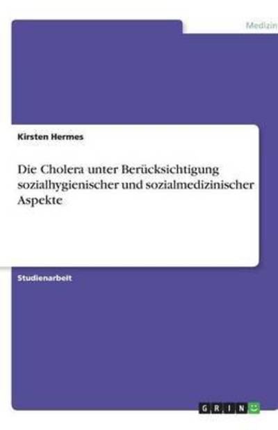 Cover for Hermes · Die Cholera unter Berücksichtigu (Book) [German edition] (2008)