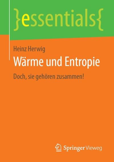 Cover for Heinz Herwig · Waerme und Entropie (Buch) [1. Aufl. 2019 edition] (2019)