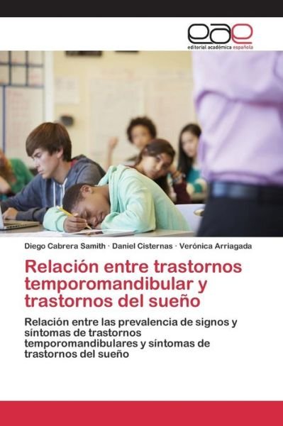 Cover for Cabrera Samith Diego · Relacion Entre Trastornos Temporomandibular Y Trastornos Del Sueno (Paperback Bog) (2015)
