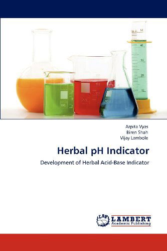 Cover for Vijay Lambole · Herbal Ph Indicator: Development of Herbal Acid-base Indicator (Paperback Book) (2012)