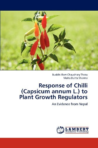 Cover for Moha Dutta Sharma · Response of Chilli (Capsicum Annum L.) to Plant Growth Regulators: an Evidence from Nepal (Paperback Book) (2012)