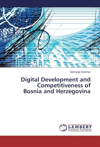 Cover for Nemanja Sarenac · Digital Development and  Competitiveness of  Bosnia and Herzegovina (Paperback Book) (2014)
