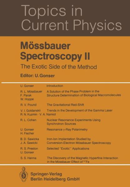 Moessbauer Spectroscopy II: The Exotic Side of the Method - Topics in Current Physics - U Gonser - Libros - Springer-Verlag Berlin and Heidelberg Gm - 9783662088692 - 17 de abril de 2014