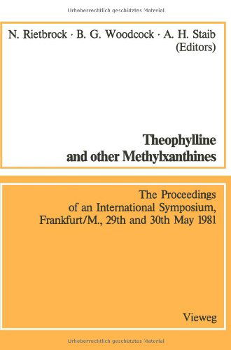 Cover for Norbert Rietbrock · Theophylline and Other Methylxanthines / Theophyllin Und Andere Methylxanthine: Proceedings of the 4th International Symposium, Frankfurt / M., 29th and 30th May, 1981 / Vortrage Des 4. Internationalen Symposiums, Frankfurt / M., 29. Und 30. Mai, 1981 - M (Paperback Book) [1982 edition] (2012)