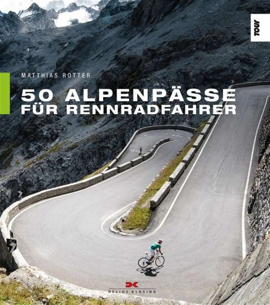 Cover for Rotter · 50 Alpenpässe für Rennradfahrer (Buch)
