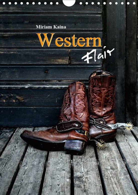 Western Flair (Wandkalender 2021 - Kaina - Books -  - 9783671493692 - 